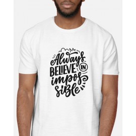 Always Believe In Impossible | SABEZY ESSENTIALS Cotton Regular Men's T-Shirt | White
