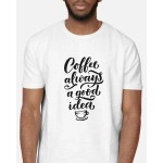 Coffee Always a Good Idea | SABEZY ESSENTIALS Cotton Regular Men's T-Shirt | White