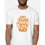 Don't Stand In Your Way | SABEZY ESSENTIALS Cotton Regular Men's T-Shirt | White