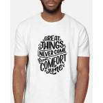 Great Things Never Come | SABEZY ESSENTIALS Cotton Regular Men's T-Shirt | White