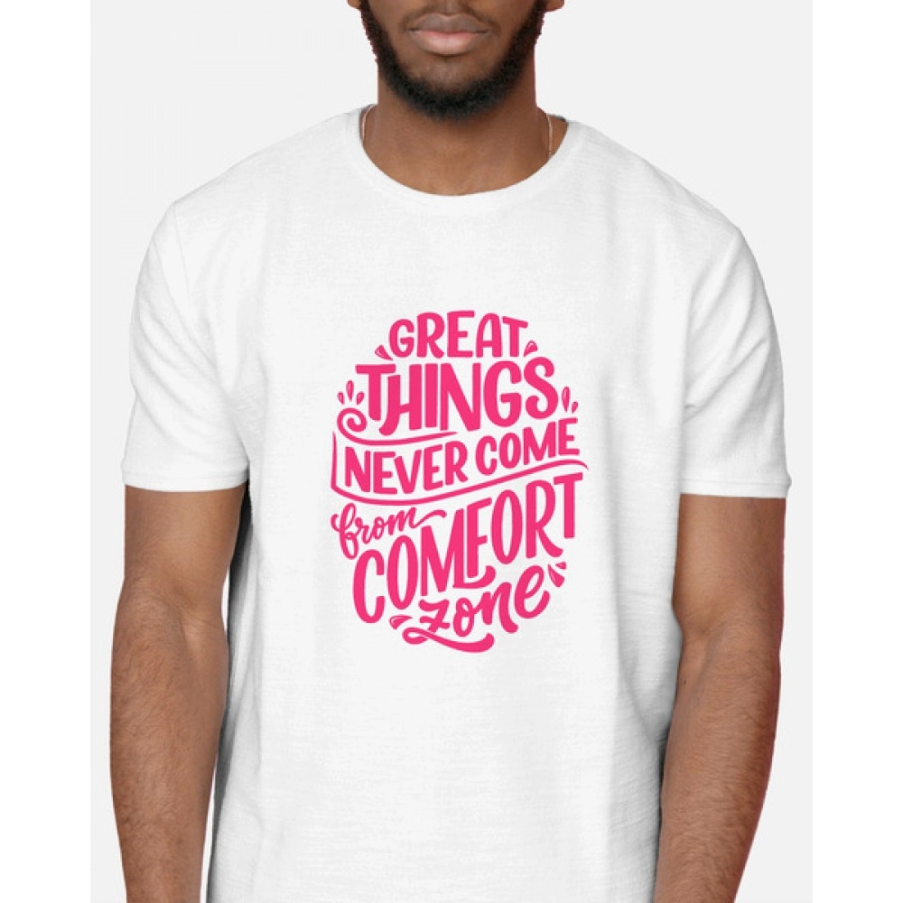 Great Things Never Come | SABEZY ESSENTIALS Cotton Regular Men's T-Shirt | White