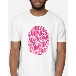Great Things Never Come | SABEZY ESSENTIALS Cotton Regular Men's T-Shirt | White
