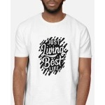 Just Living My Best | SABEZY ESSENTIALS Cotton Regular Men's T-Shirt | White