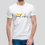 Only Good Vibes | White Round Neck T-Shirt for Men