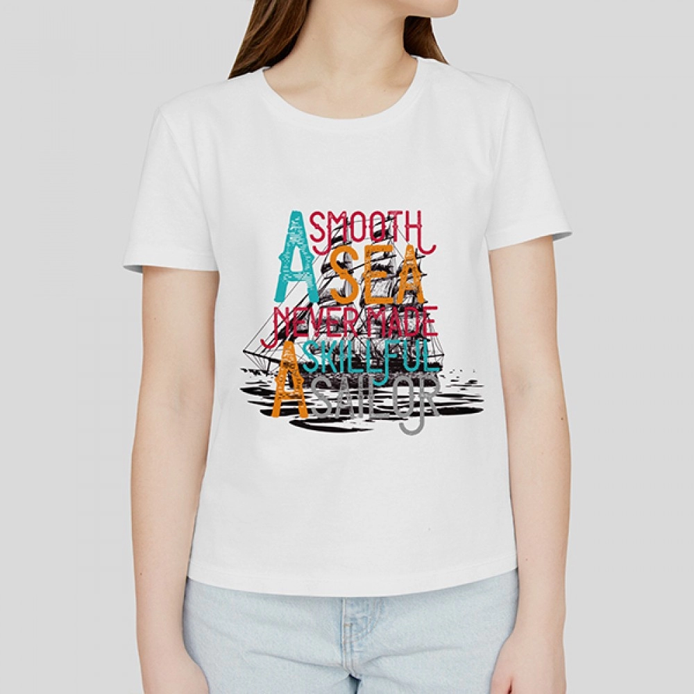 A Smooth Sea Never Made Skillful Sailor | SABEZY ESSENTIALS Cotton Regular Women's T-Shirt | White