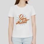 Enjoy The Moment | SABEZY ESSENTIALS Cotton Regular Women's T-Shirt | White