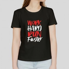 Work Hard Run Faster | Solid Round Neck Women's  Black T-shirt