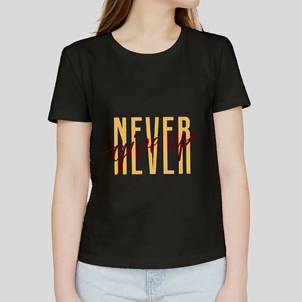 Never Give Up | SABEZY ESSENTIALS Cotton Regular Women's T-Shirt | Black