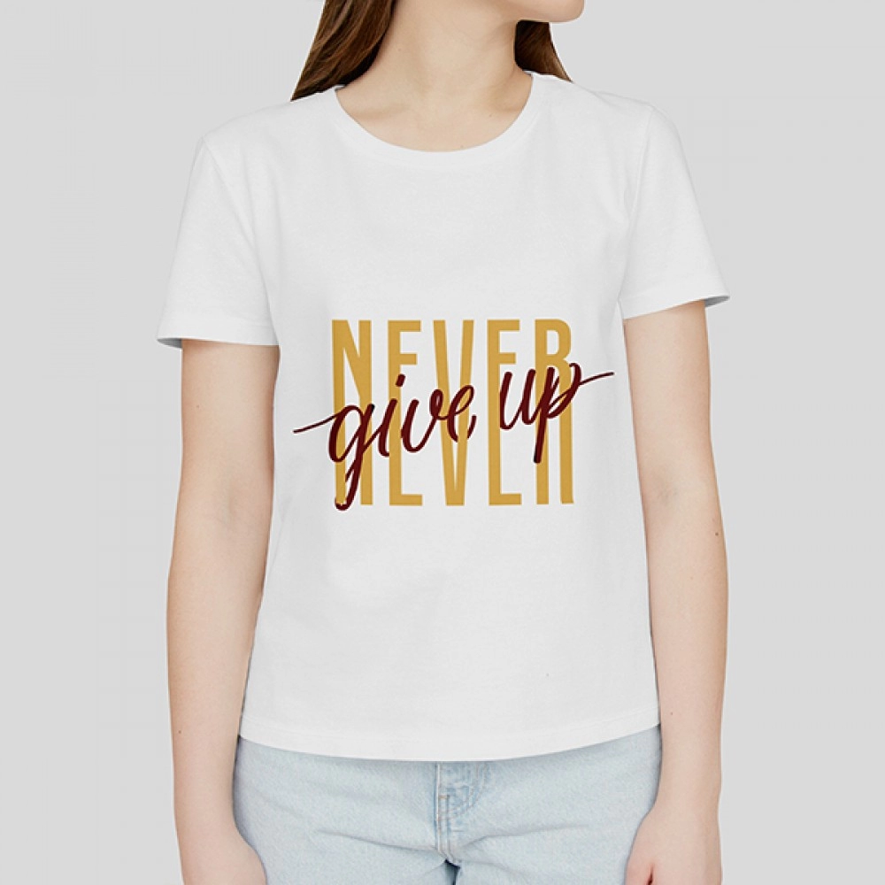 Never Give Up | SABEZY ESSENTIALS Cotton Regular Women's T-Shirt | White